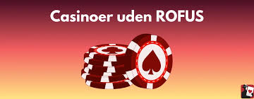 Casino uden om ROFUS Din Guide til Sikker Spiloplevelse